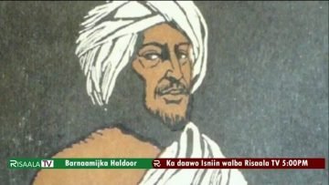 Taariikhdii daraawiishta iyo Sayid Maxamed Cabdulle Xasan ( Qeybtii 2 aad)